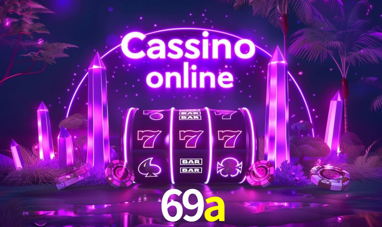 Jogos de Slot 69a