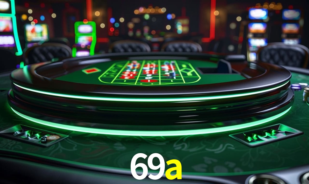 Descubra o Mundo do Cassino Online com 69a